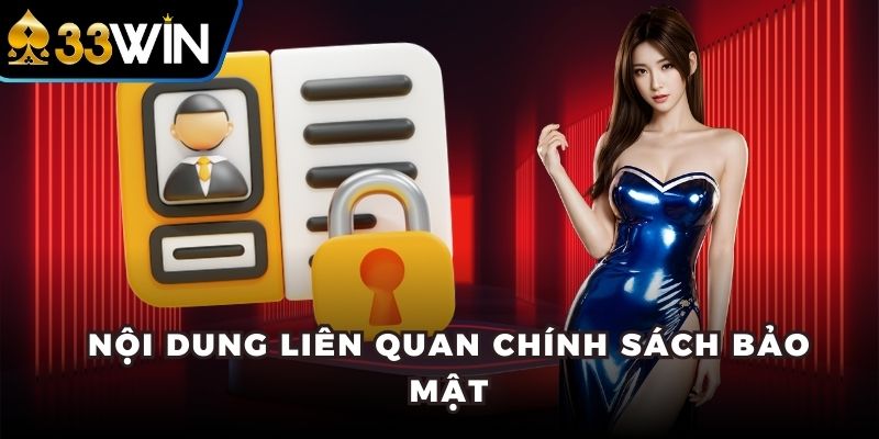 Nội dung liên quan chính sách bảo mật
